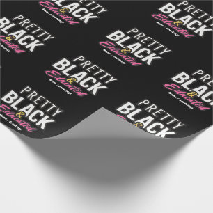 Pretty, Black & Educated Celebrate Heritage Pride Wrapping Paper