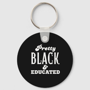 Pretty Black & Educated Keychain