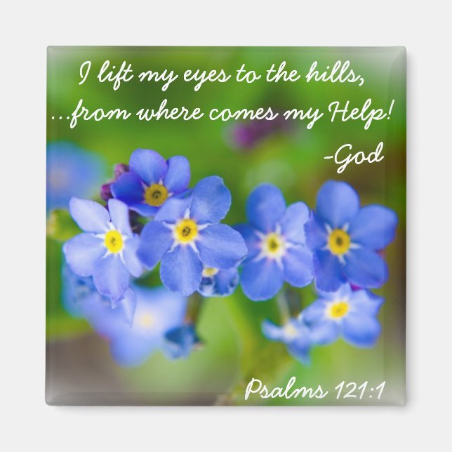 Pretty blue flowers bible verse Psalm 121:1 Magnet (Front)