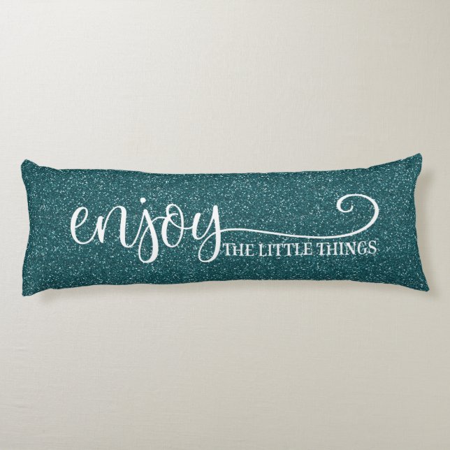 Pretty Blue Glitter Enjoy The Little Things Quote  Body Pillow (Back)