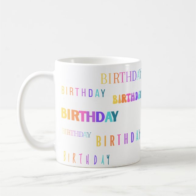 Pretty Colourful Birthday Typography Text Mug (Left)