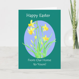 Pretty Daffodils 'From Our Home to Yours' Easter Holiday Card