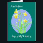 Pretty Daffodils March Birthday for Girlfriend<br><div class="desc">A very pretty March Birthday Card for a Girlfriend,  with a clump of daffodils on a blue background with a green border and white lettering,  from a watercolour painting by Judy Adamson. Please feel free to also personalize the inside message.</div>