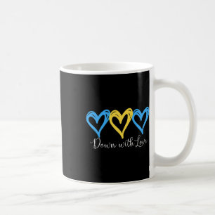 Pretty Down With Love World Down Syndrome Awarenes Coffee Mug