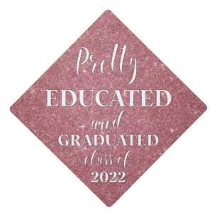 Pretty Educated Graduated Blush Pink Gold Glitter Graduation Cap Topper