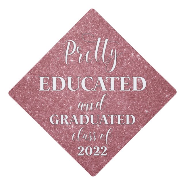Pretty Educated Graduated Blush Pink Gold Glitter Graduation Cap Topper (Front)