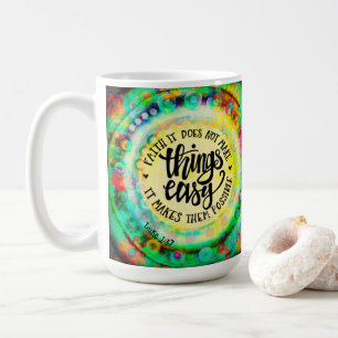 Pretty Faith Makes Things Possible Coffee Mug