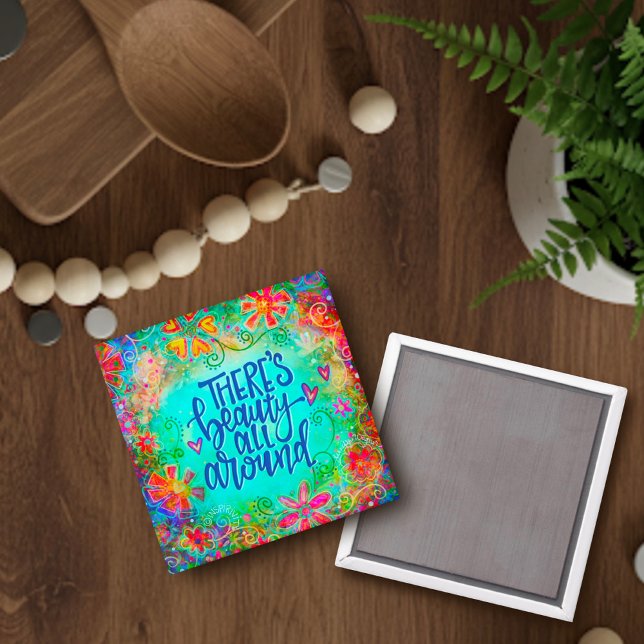 Pretty Floral Fun Beauty All Around Inspirivity Magnet (Creator Uploaded)