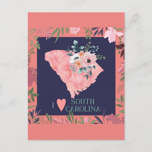 Pretty Floral I Love South Carolina State Map Postcard (Front)
