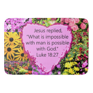 PRETTY FLORAL LUKE 18:27 SCRIPTURE BATH MAT
