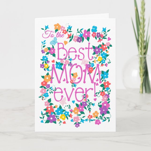 Pretty Floral Mother's Day Best Mom Ever Card (Front)