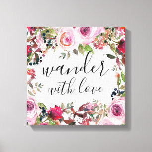 Pretty Floral Wander with Love Canvas Wall Art