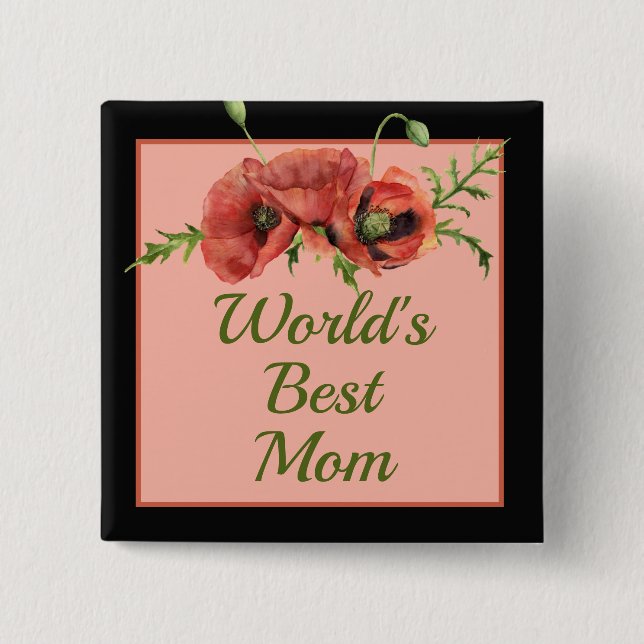 Pretty Floral World's Best Mom   2 Inch Square Button (Front)