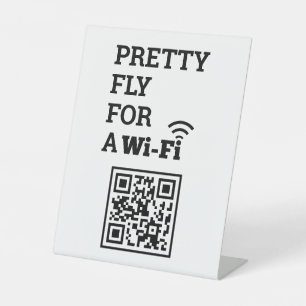 Pretty Fly For a Wifi Scan to Connect QR Code Pedestal Sign