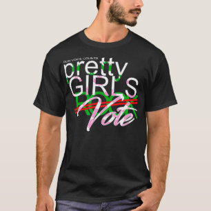 PRETTY GIRLS VOTE  T-Shirt