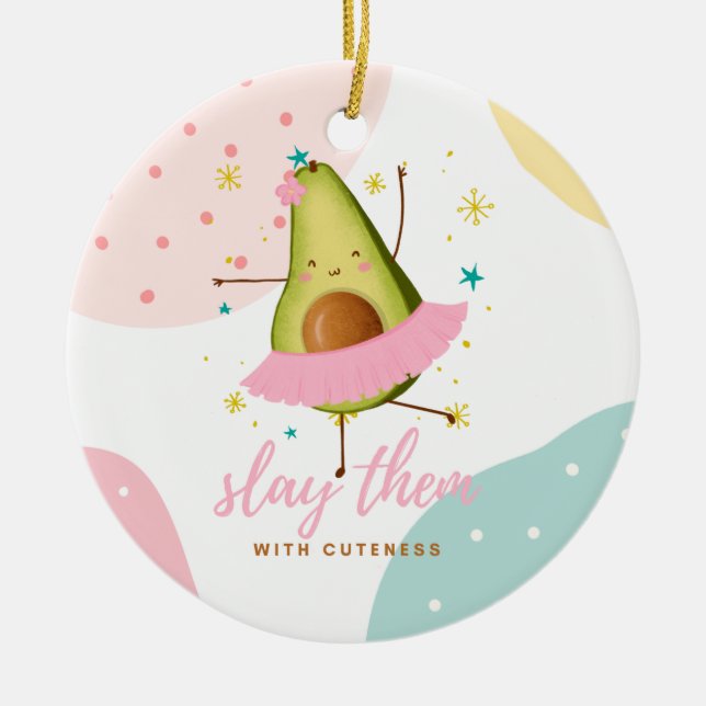 Pretty Girly Kawaii Avocado Ballerina Slay Them Ceramic Ornament (Front)