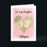 Pretty Gold and Pink 13th Birthday Daughter Card<br><div class="desc">A personalized pink and gold daughter 13th birthday card that features a beautiful gold heart against pink watercolor. You can personalize gold heart with the age you need and add her name underneath the heart. The inside card message reads "I hope that today and every day is filled with lots...</div>