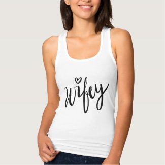 Pretty hand lettered WIFEY t shirt newlywed wife