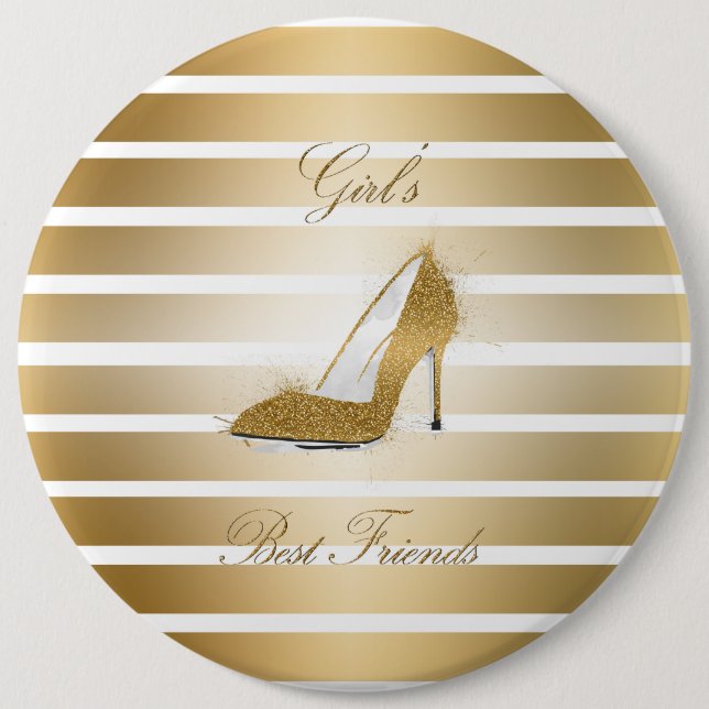 Pretty High heels shoe “Girls best Friends” 6 Inch Round Button (Front)