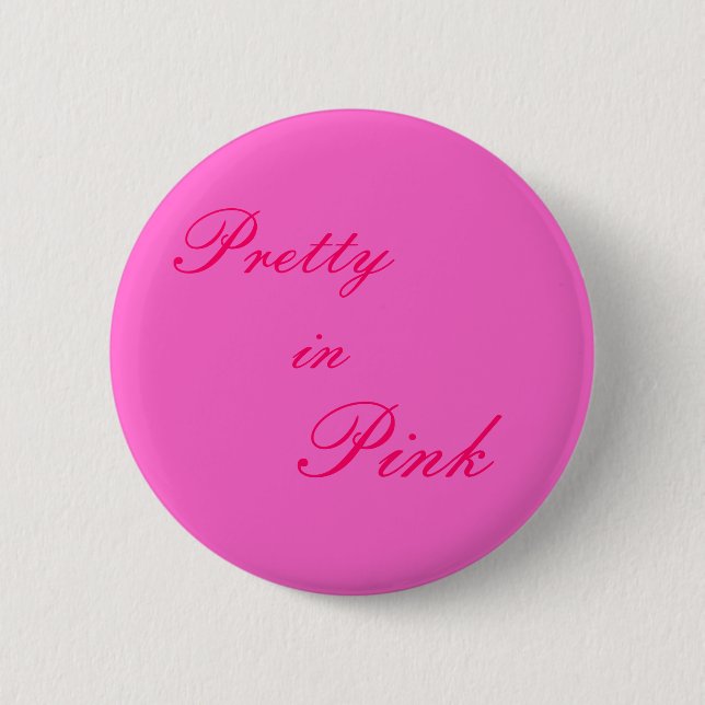 Pretty in Pink 2 Inch Round Button (Front)