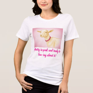 Pretty in Pink and Ready to Baa-rag About It Goat  Tri-Blend Shirt