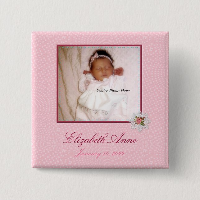 Pretty In Pink Girly Photo Birth Announcement 2 Inch Square Button (Front)