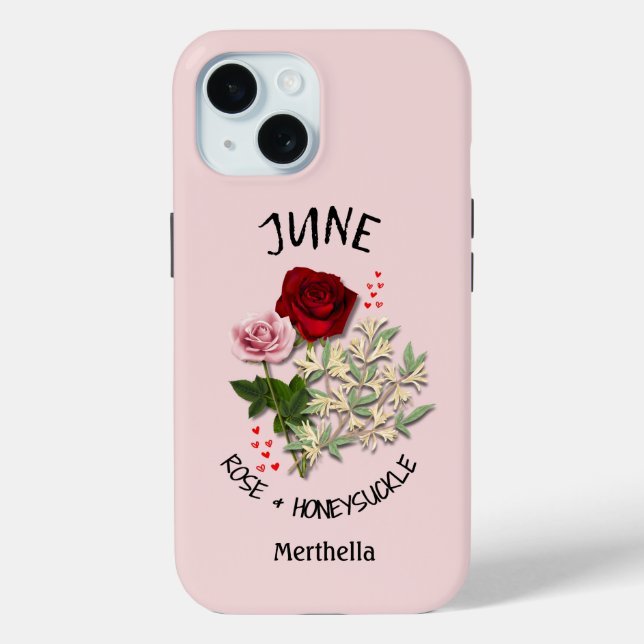 Pretty JUNE Birth Month Flower Custom Name Case-Mate iPhone Case (Back)