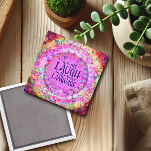 Pretty Kindness Fun Laugh The Same Language Magnet