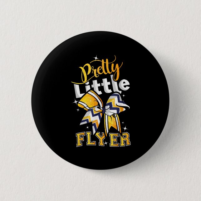 Pretty Little Flyer Cheer Cheerleading Team  2 Inch Round Button (Front)