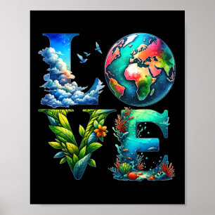 Pretty Love Earth Day Every Day Earth Day 1 Poster