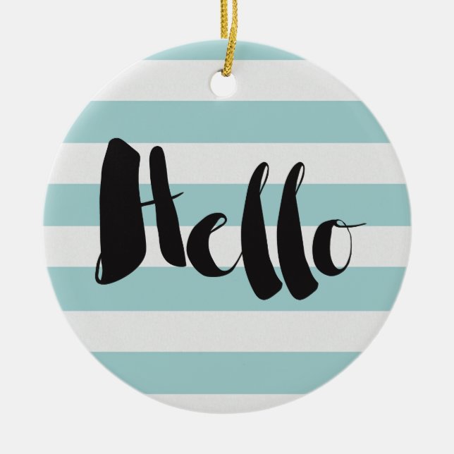 Pretty Mint and White Stripes Hello Ceramic Ornament (Front)