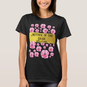 Pretty Mother of Bride Gold Floral Personalizable T-Shirt
