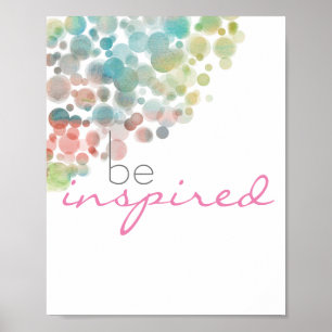 pretty  motivational quote poster be inspired