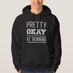 Pretty Okay At Running Hoodie
