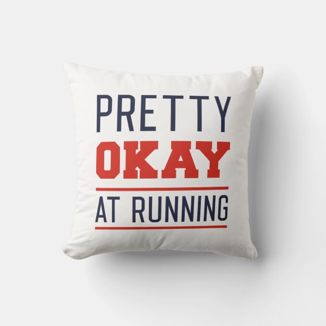 Pretty Okay At Running Throw Pillow (Front)