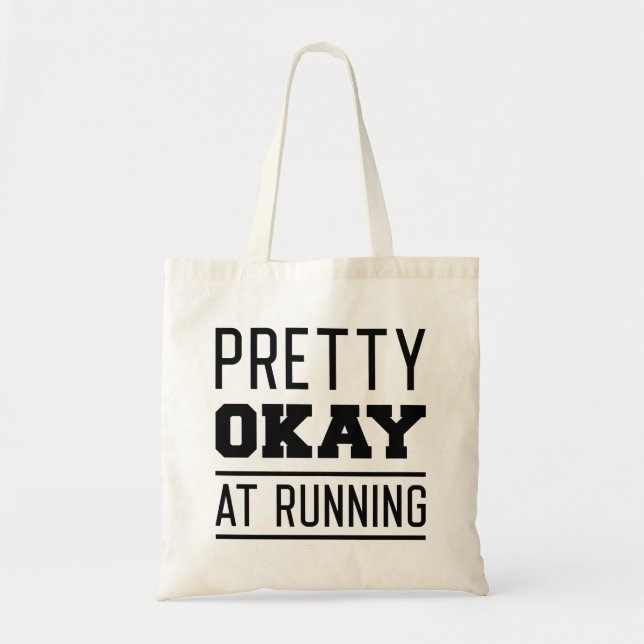 Pretty Okay At Running Tote Bag (Front)