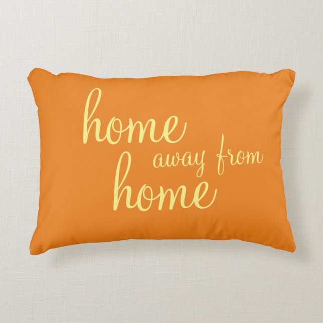 Pretty orange "home away from home" accent pillow (Front)