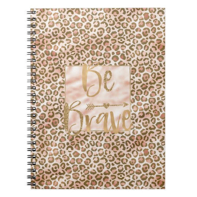 Pretty Peach Brown Leopard Print Be Brave Notebook (Front)