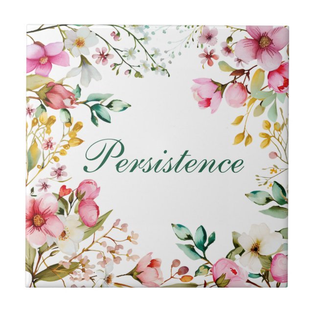 Pretty "Persistence" Quote Floral Ceramic Tile (Front)