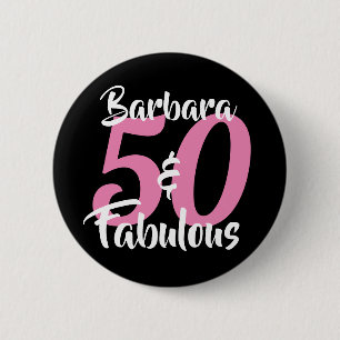 Pretty Personalized 50 and Fabulous Custom Pink 2 Inch Round Button