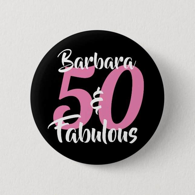 Pretty Personalized 50 and Fabulous Custom Pink 2 Inch Round Button (Front)