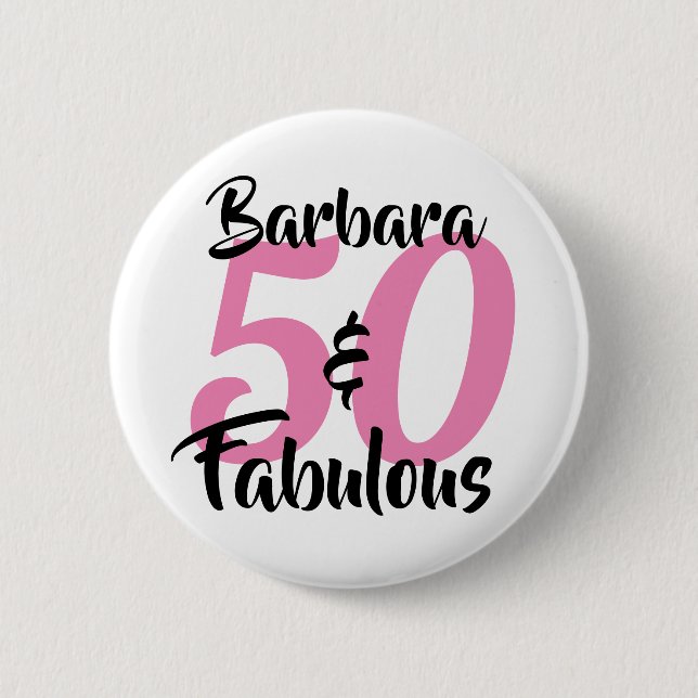 Pretty Personalized 50 and Fabulous Custom Pink 2 Inch Round Button (Front)