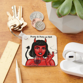 " Pretty & Petty as Hell" Porte-clés