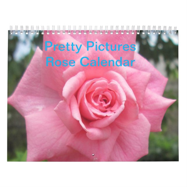 Pretty Pictures Rose Calendar (Cover)