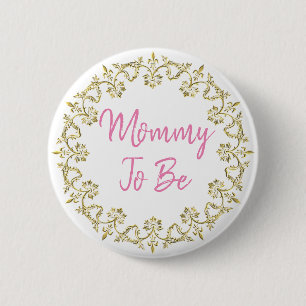 Pretty Pink and gold Mom To Be Lacey Baby Shower 2 Inch Round Button