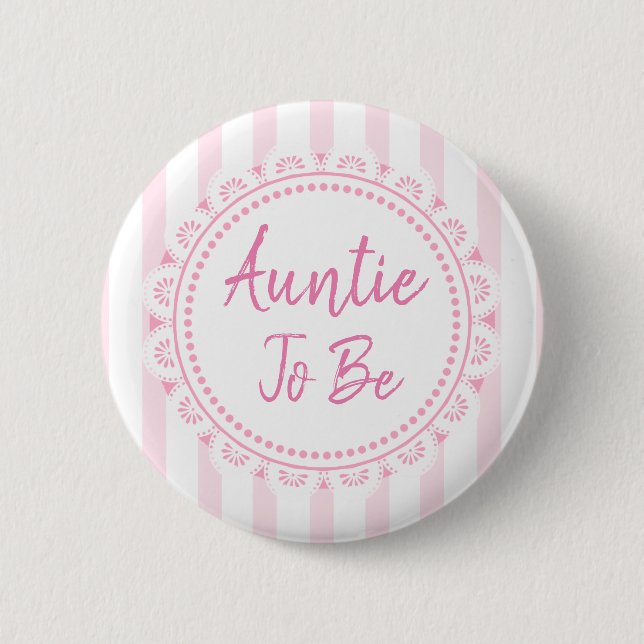 Pretty Pink Aunt To Be Lacey Baby Shower 2 Inch Round Button (Front)