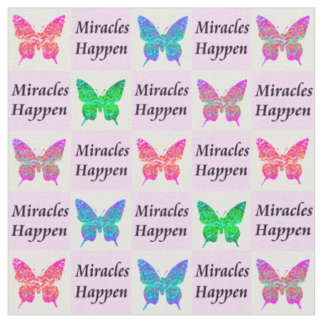 PRETTY PINK BUTTERFLY MIRACLES HAPPEN FABRIC (Close Up)
