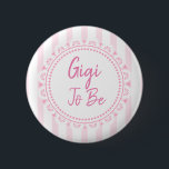 Pretty Pink Gigi To Be Lacey Baby Shower 2 Inch Round Button<br><div class="desc">Pink and white striped lace,  Gigi to be,  girl's baby shower button.</div>