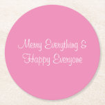 Pretty Pink Merry Everything Coaster<br><div class="desc">Funny holiday message.</div>