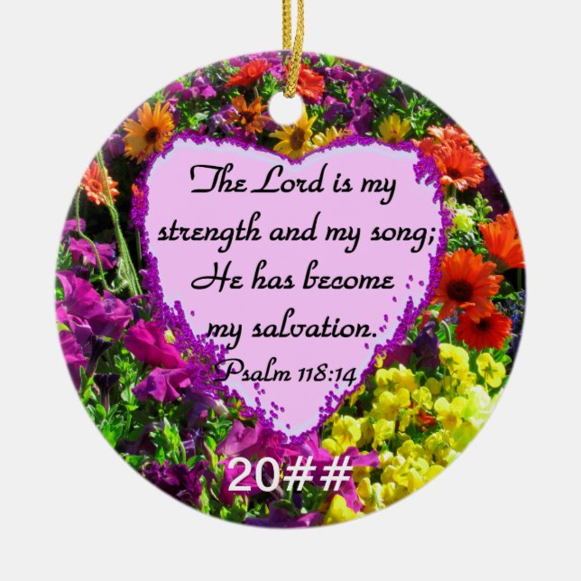 PRETTY PURPLE FLORAL PSALM 118:14 PHOTO CERAMIC ORNAMENT (Front)